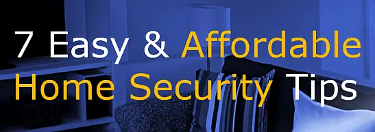 Easy & Affordable Home Security Tips